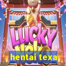 hentai texa